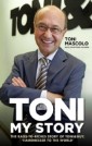 Toni: My Story - The Rags-to-Riches Story of Toni & Guy, 'Hairdresser to the World'
