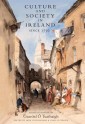 Culture and Society in Ireland Since 1752