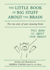 The Little Book of Big Stuff About the Brain