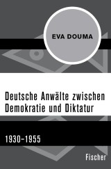 Deutsche Anwälte zwischen Demokratie und Diktatur