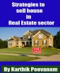 Strategies to sell house in Real Estate sector