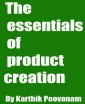 The essentials of  product creation