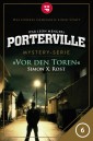 Porterville - Folge 06: Vor den Toren
