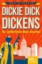 Dickie Dick Dickens - Der gefährlichste Mann Amerikas