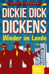Dickie Dick Dickens - Wieder im Lande