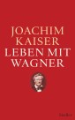 Leben mit Wagner