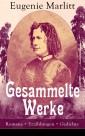 Gesammelte Werke: Romane + Erzählungen + Gedichte