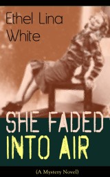 She Faded Into Air (A Mystery Novel)