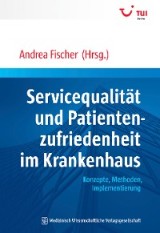 Servicequalität und Patientenzufriedenheit im Krankenhaus