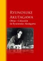 Obras * Colección  de Ryunosuke Akutagawa