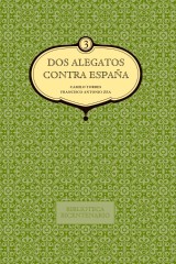 Dos alegatos contra España. Vol. 3
