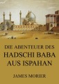 Die Abenteuer des Hadschi Baba aus Ispahan