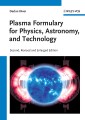 Plasma Formulary for Physics, Astronomy, and Technology