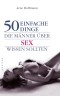 50 einfache Dinge die Männer über Sex wissen sollten