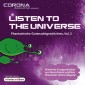 Listen to the Universe - Phantastische Gutenachtgeschichten, Vol. 2