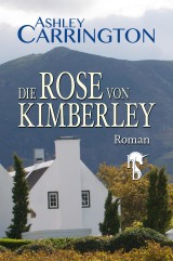 Die Rose von Kimberley