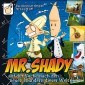 Mr. Shady, Teil 1: Mister Shady auf der Suche nach den neuen Wundern dieser Welt (Teil 1)