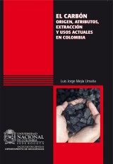 El carbón: origen, atributos, extracción y usos actuales en Colombia