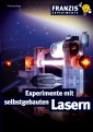 Experimente mit selbstgebauten Lasern