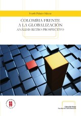 Colombia frente a la globalizacion.