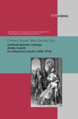 Gotthold Ephraim Lessings ›Emilia Galotti‹ im Kulturraum Schule (1830-1914)