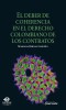 Deber de coherencia en el derecho colombiano de los contratos