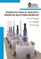 Elementos para el análisis y diseño de reactores químicos