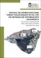 Manual de hidrología para obras viales basado en el uso de sistemas de información geográfica.
