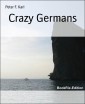 Crazy Germans