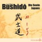 Bushido. Die Seele Japans