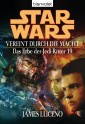 Star Wars. Das Erbe der Jedi-Ritter 19. Vereint durch die Macht