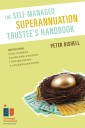 The Self Managed Superannuation Trustee's Handbook