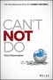 Can't Not Do