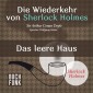 Die Wiederkehr von Sherlock Holmes • Das leere Haus