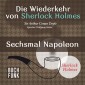Die Wiederkehr von Sherlock Holmes • Sechsmal Napoleon