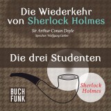 Die Wiederkehr von Sherlock Holmes • Die drei Studenten