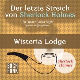 Der letzte Streich von Sherlock Holmes • Wisteria Lodge