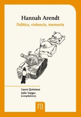 Hannah Arendt: política, violencia, memoria