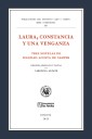 Laura, constancia y una venganza. Tres novelas de Soledad Acosta de Samper