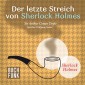 Der letzte Streich von Sherlock Holmes • 8 Erzählungen