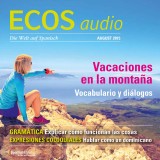Spanisch lernen Audio - Urlaub in den Bergen