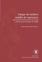 Sangre de mártires, semilla de esperanza: construcción de las nociones de cuerpo y memoria tras la masacre de trujillo