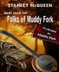 More from the Folks of Muddy Fork