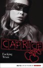 Fucking Texas - Caprice