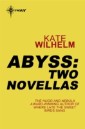 Abyss: Two Novellas