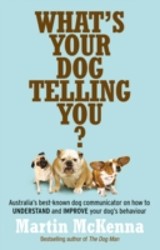 What's Your Dog Telling You? Australia's best-known dog communicator