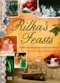 Rilka's Feasts: Stories and Recipes for Family and Friends