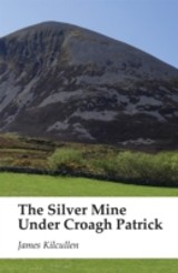 Silver Mine under Croagh Patrick
