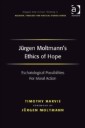 Jurgen Moltmann's Ethics of Hope