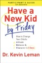 Have a New Kid By Friday Participant's Guide